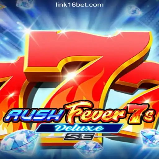RushFever7sDeluxeSE: Experience the Ultimate Thrill on 16bet.com